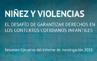 Resumen Ejecutivo del Informe de la Investigación: "El Desafío de Garantizar Derechos en los Contextos Cotidianos Infantiles"